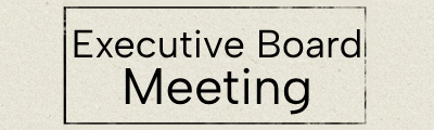 Monthly Executive Board Meeting
